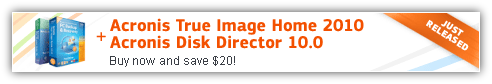 Acronis True Image Home 2010 + Disk Director Suite for $79.99 SAVE $20 