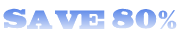 SAVE 80%